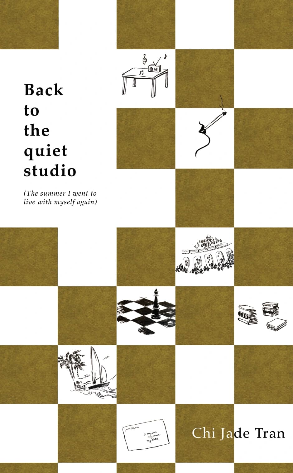Back to the Quiet Studio book cover by Chi Jade Tran